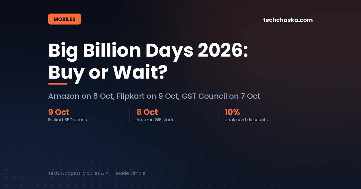 Big Billion Days 2026 starts 9 October with 10% bank offers