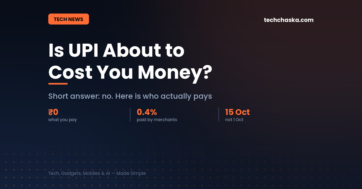 New UPI charges from 15 October 2026: customers pay nothing, merchants pay a 0.4 percent fee on payments above 2,000 rupees